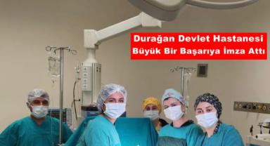 Durağan Devlet Hastanesinde Başarılı Ameliyat