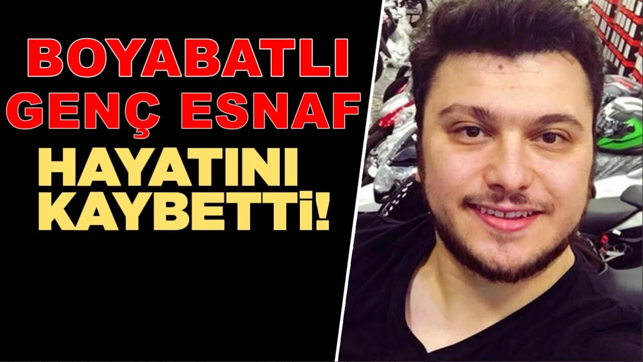 Boyabatlı Genç Esnaf Hayatını kaybetti.